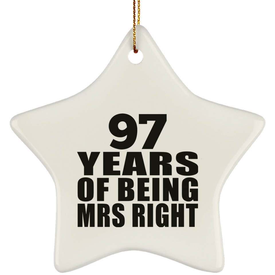 97th Anniversary 97 Years Of Being Mrs Right - Star Ornament