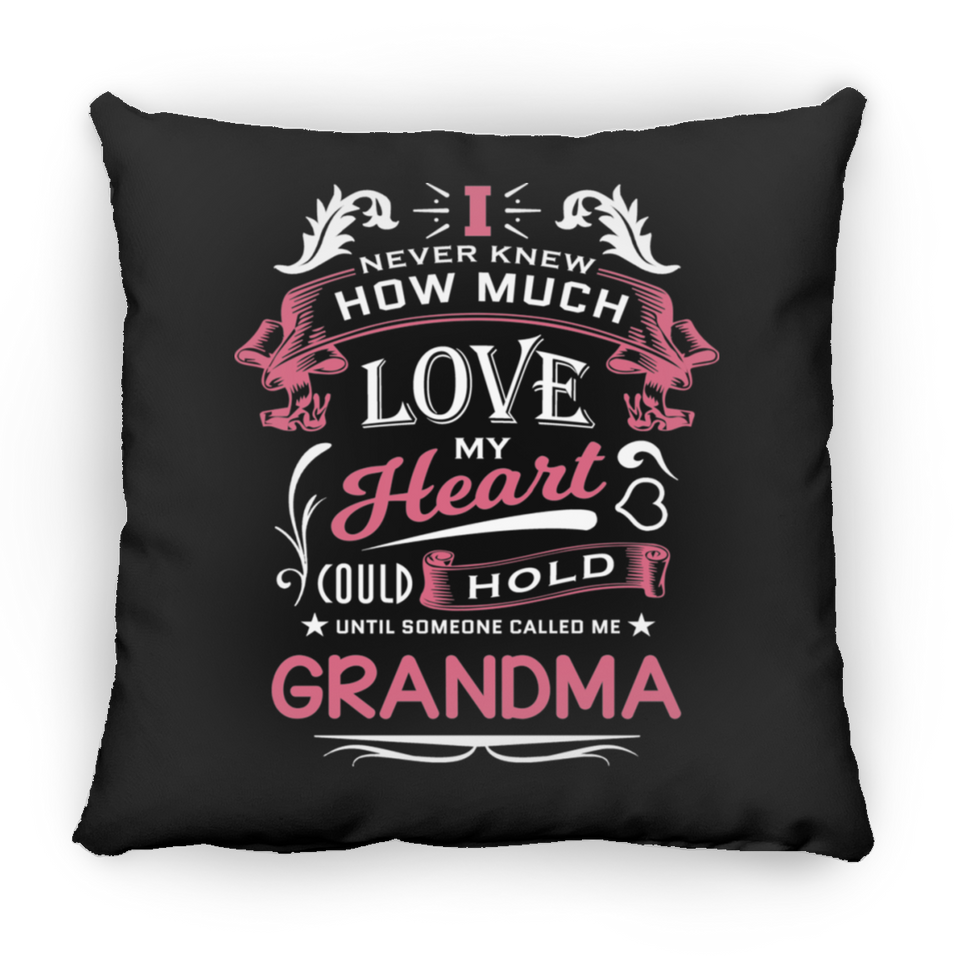 How Much Love Could Hold Until Called Me Grandma - Throw Pillow Black