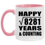 Happy 91st Anniversary Square Root of 8281 Years & Counting - 11oz Accent Mug Pink