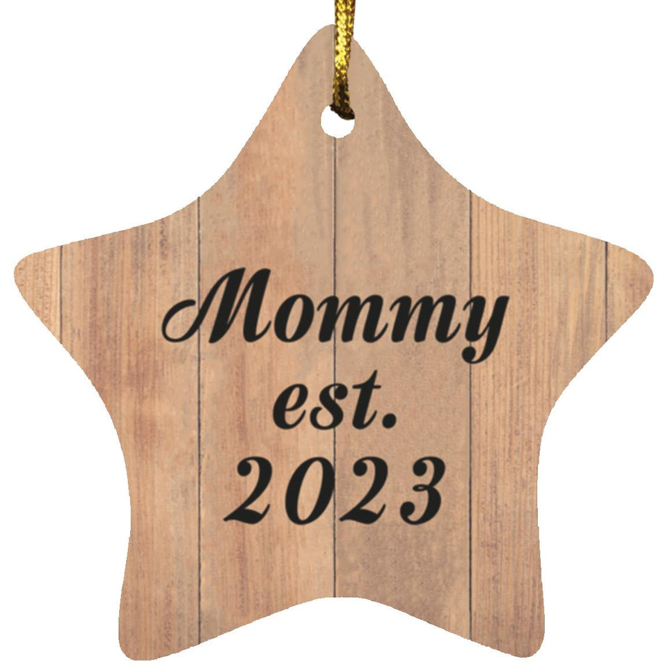 Mommy Established Est. 2023 - Star Ornament C