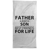 Father and Son, Best Friends For Life - Hand Towel
