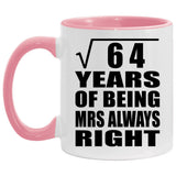 8th Anniversary Square Root of 64 Years Mrs Always Right - 11oz Accent Mug Pink
