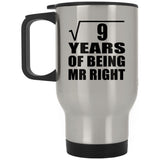 3rd Anniversary Square Root of 9 Years of Being Mr Right - Silver Travel Mug