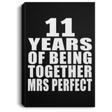 11th Anniversary 11 Years Of Being Mrs Perfect - Canvas Portrait
