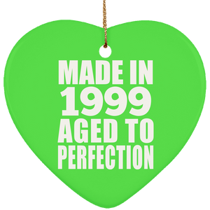 25th Birthday Made In 1999 Aged to Perfection - Heart Ornament