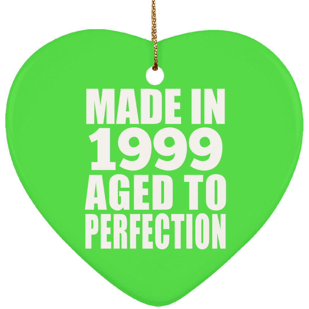 25th Birthday Made In 1999 Aged to Perfection - Heart Ornament