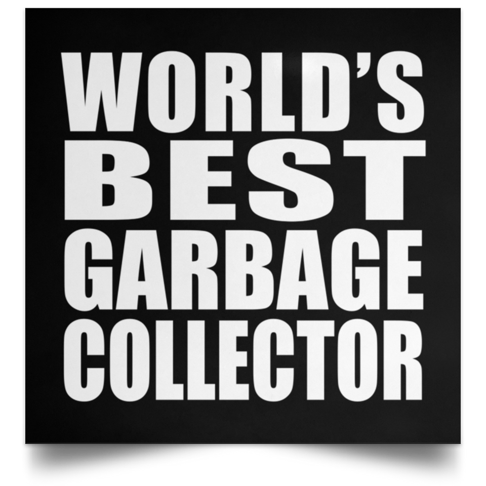 World's Best Garbage Collector - Poster Square