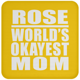 Rose World's Okayest Mom - Drink Coaster