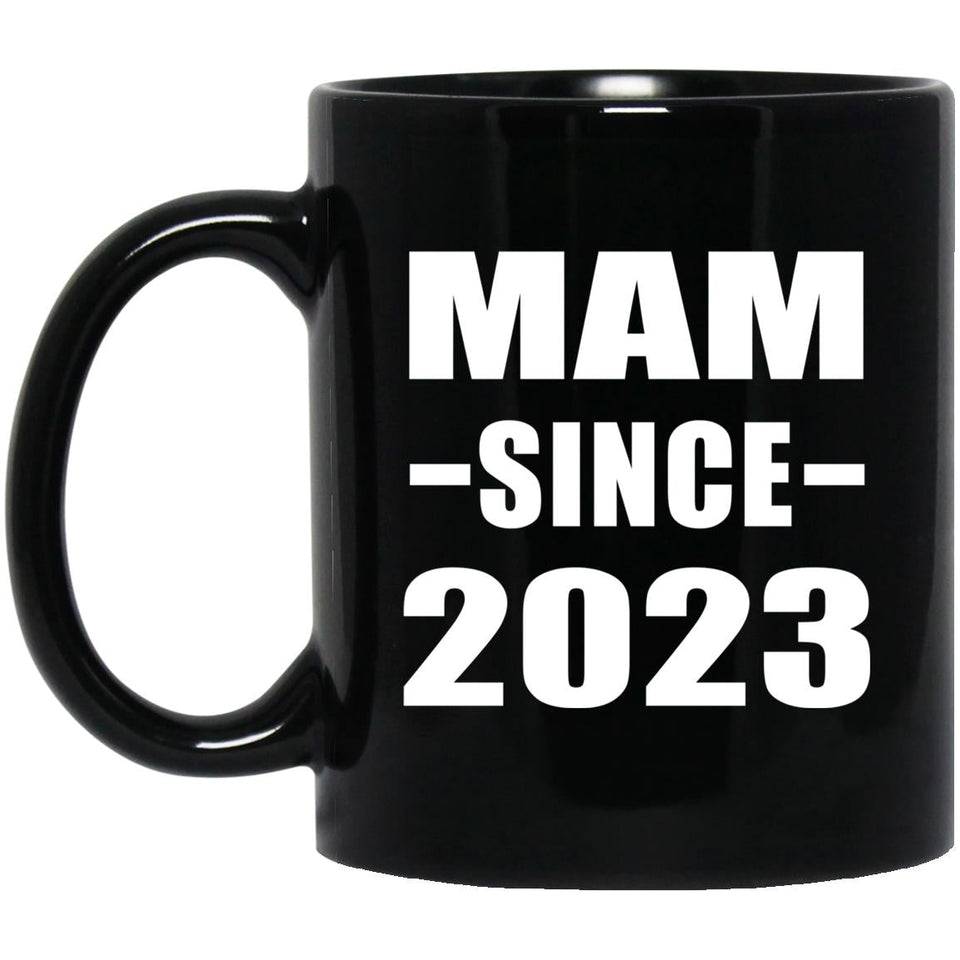 Mam Since 2023 - 11oz Coffee Mug Black