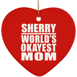 Sherry World's Okayest Mom - Heart Ornament