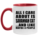All I Care About Is Savannah Cat - 11oz Accent Mug Red