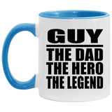 Guy The Dad The Hero The Legend - 11oz Accent Mug Blue