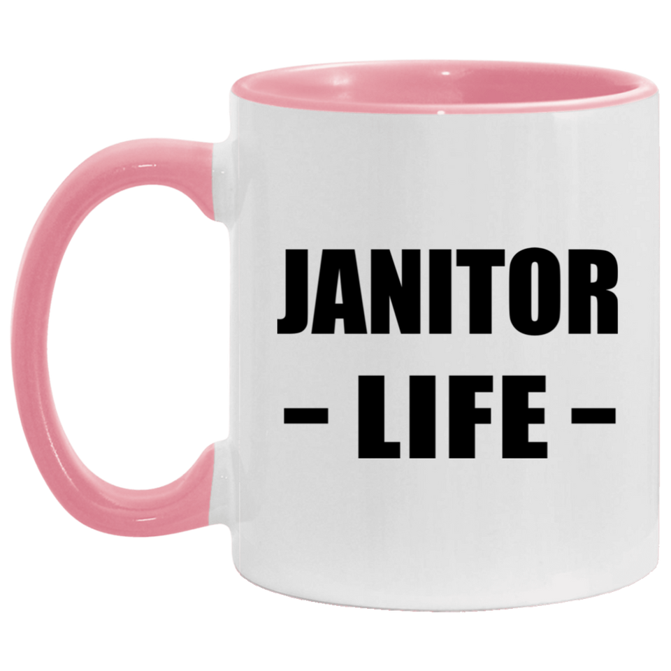 Janitor Life - 11oz Accent Mug Pink