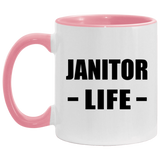 Janitor Life - 11oz Accent Mug Pink