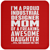 Proud Industrial Designer Mom Of Awesome Daughter - Drink Coaster