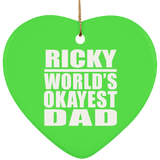 Ricky World's Okayest Dad - Heart Ornament