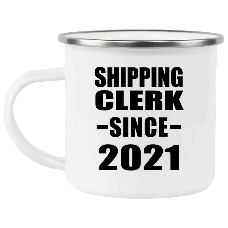 Shipping Clerk Since 2021 - 12oz Camping Mug