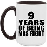 9th Anniversary 9 Years Of Being Mrs Right - 15oz Accent Mug Black