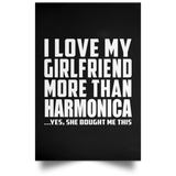 I Love My Girlfriend More Than Harmonica - Poster Portrait