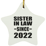 Sister In Law Since 2022 - Star Ornament