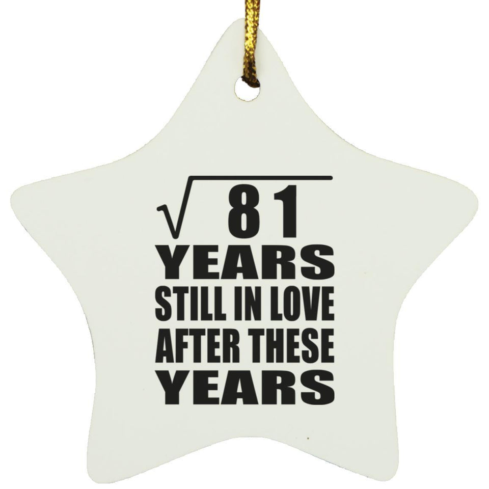 9th Anniversary Square Root of 81 Years Still In Love - Star Ornament