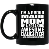 Proud Maid Mom Of Awesome Daughter - 11 Oz Coffee Mug Black