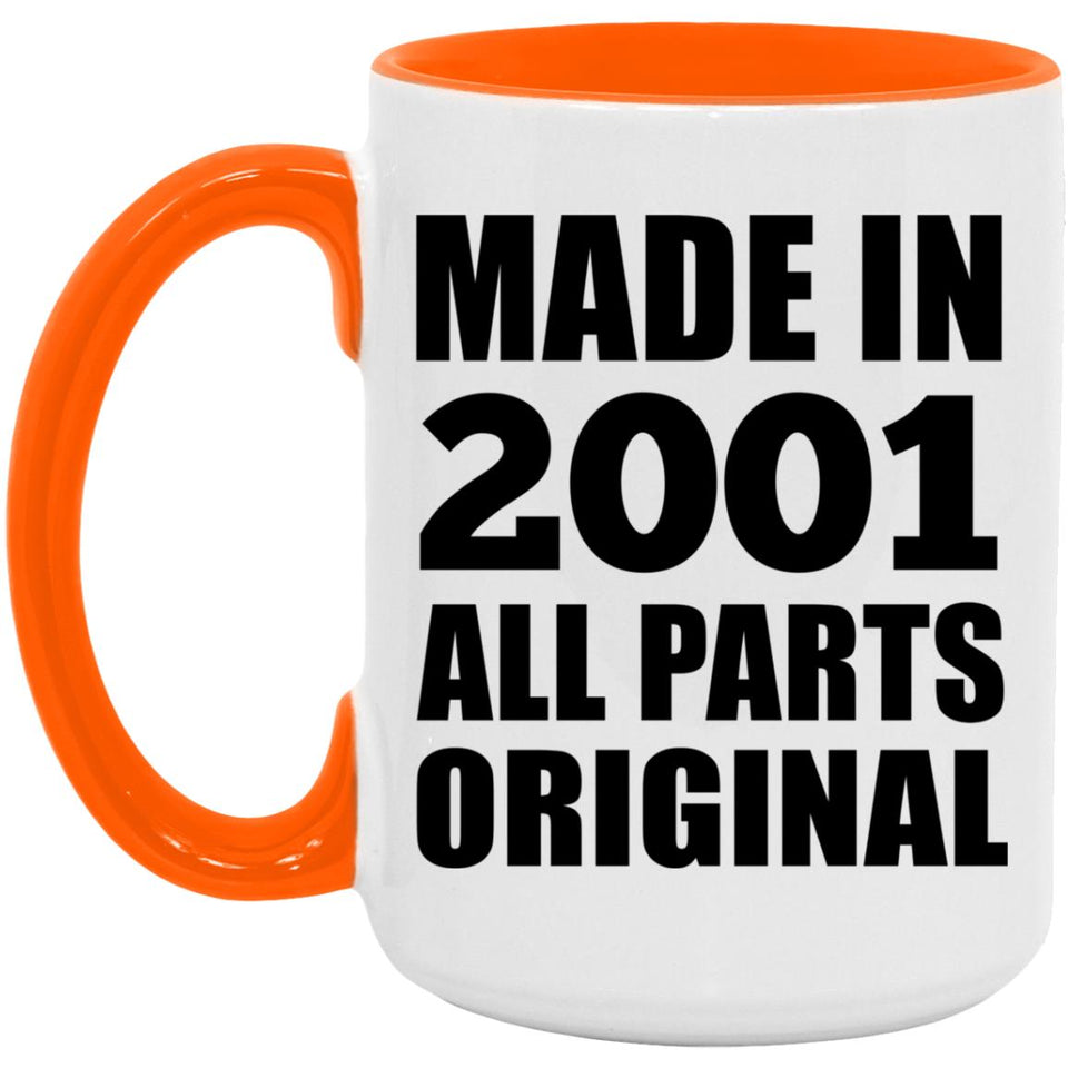 23rd Birthday Made in 2001 All Parts Original - 15oz Accent Mug Orange