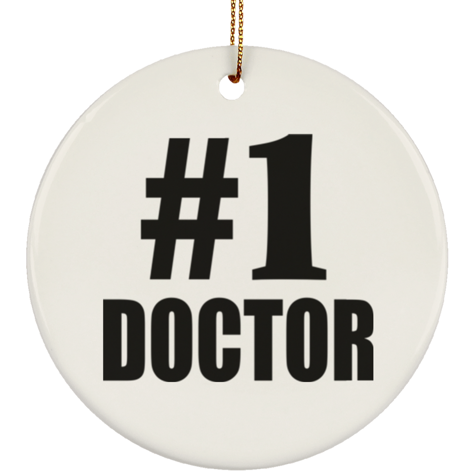 Number One #1 Doctor - Circle Ornament