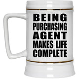 Being Purchasing Agent Makes Life Complete - Beer Stein