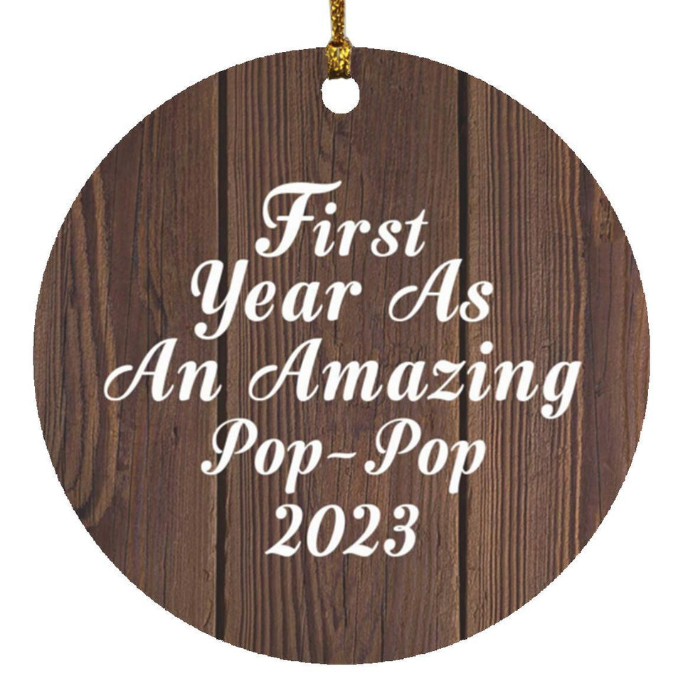 First Year As An Amazing Pop Pop 2023 - Circle Ornament D