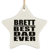 Brett Best Dad Ever - Star Ornament