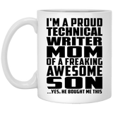 Proud Technical Writer Mom Of Awesome Son - 11 Oz Coffee Mug