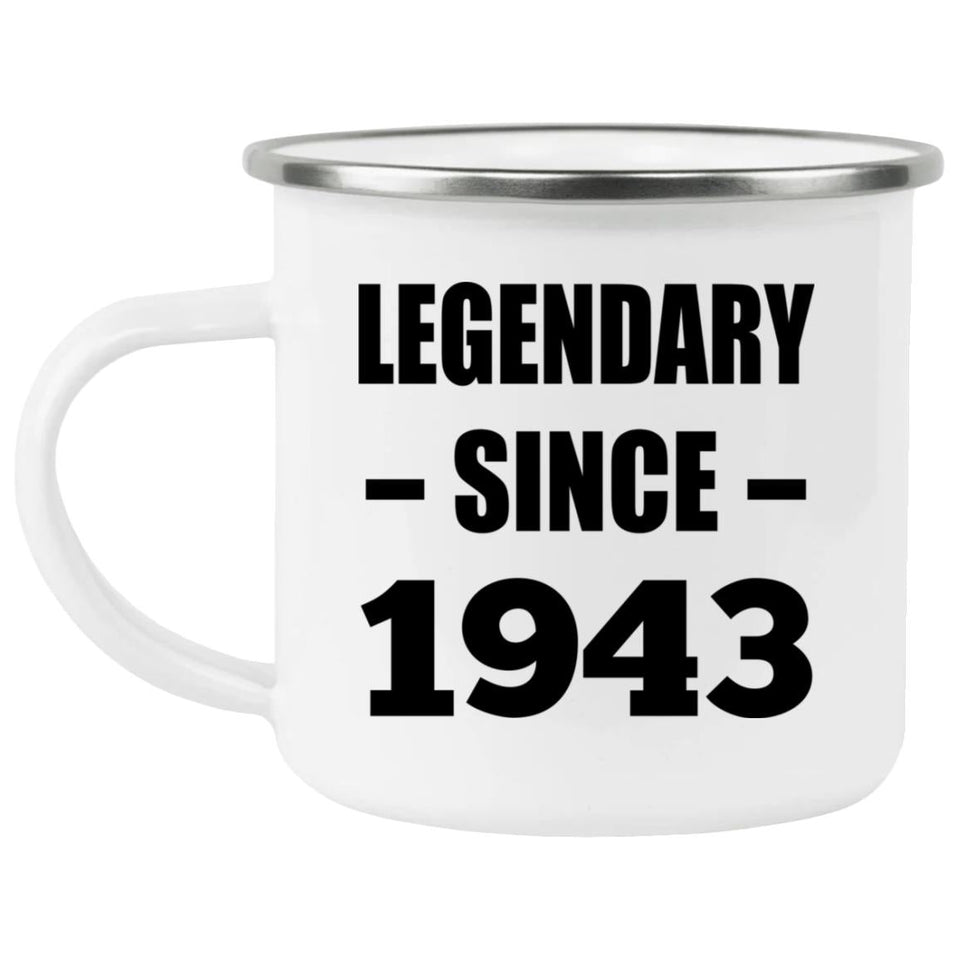 81st Birthday Legendary Since 1943 - 12oz Camping Mug