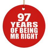 97th Anniversary 97 Years Of Being Mr Right - Circle Ornament