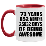71st Birthday 71 Years 852 Months 25932 Days Of Awesome - 11oz Accent Mug Red