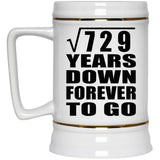 27th Anniversary Square Root of 729 Years Down Forever To Go - Beer Stein