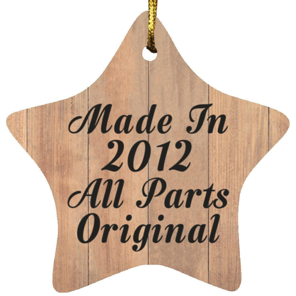 12th Birthday Made In 2012 All Parts Original - Star Ornament C