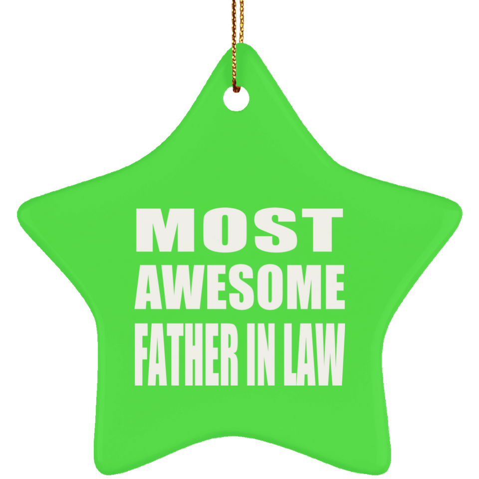 Most Awesome Father In Law - Star Ornament