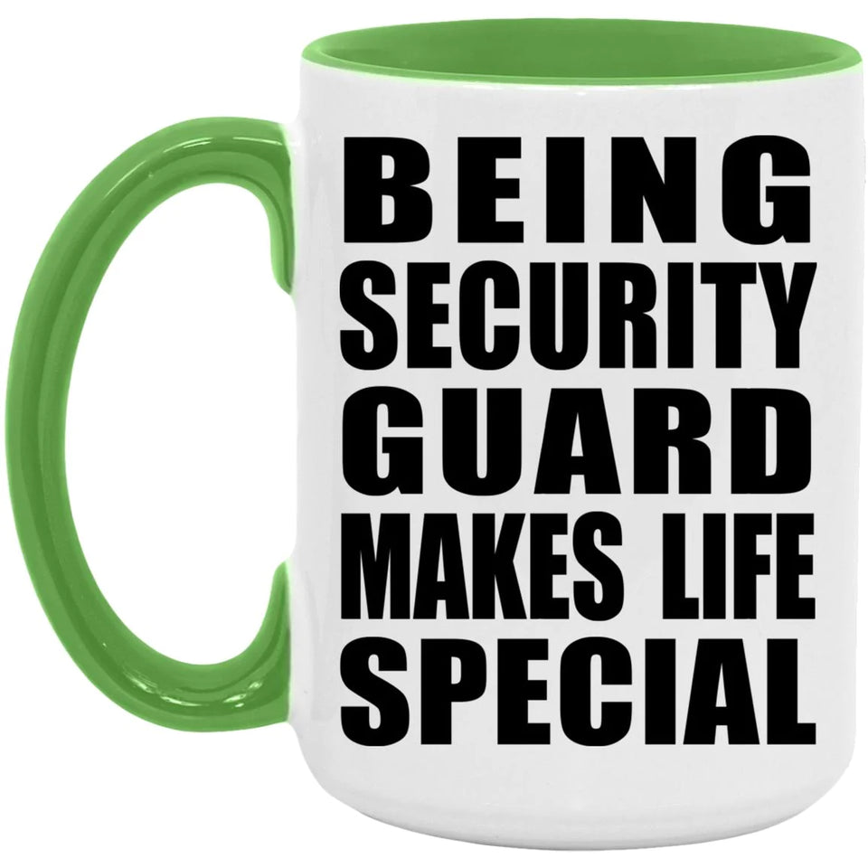 Being Security Guard Makes Life Special - 15oz Accent Mug Green