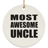 Most Awesome Uncle - Circle Ornament