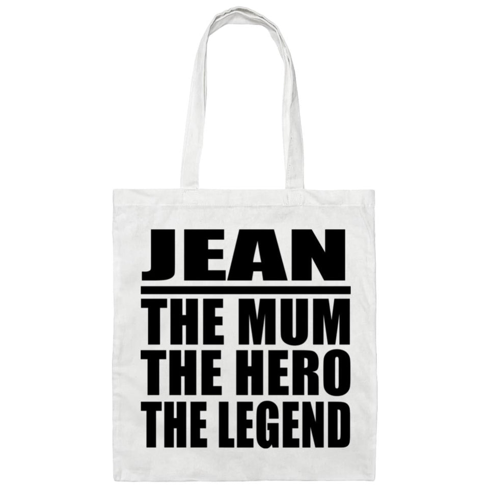 Jean The Mum The Hero The Legend - Tote Bag White