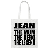 Jean The Mum The Hero The Legend - Tote Bag White