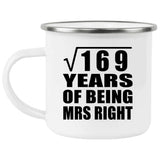 13th Anniversary Square Root of 169 Years of Being Mrs Right - 12oz Camping Mug