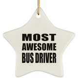 Most Awesome Bus Driver - Star Ornament
