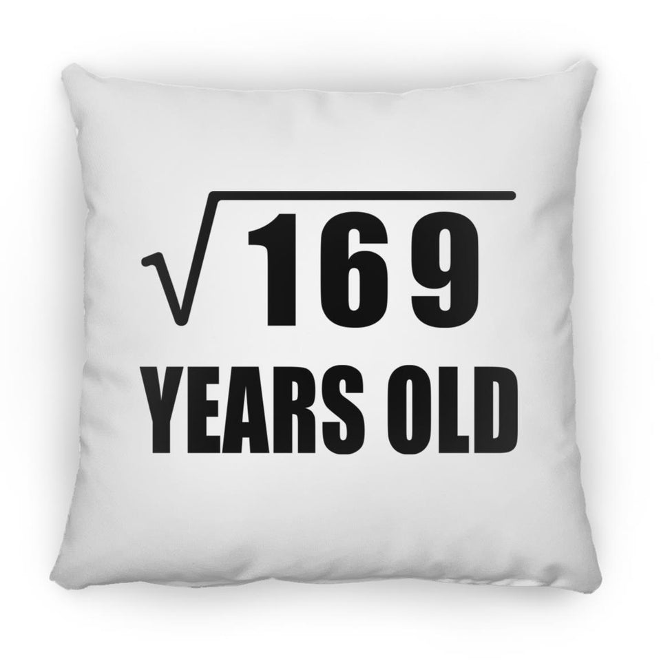 13th Birthday Square Root of 169 Years Old - Throw Pillow