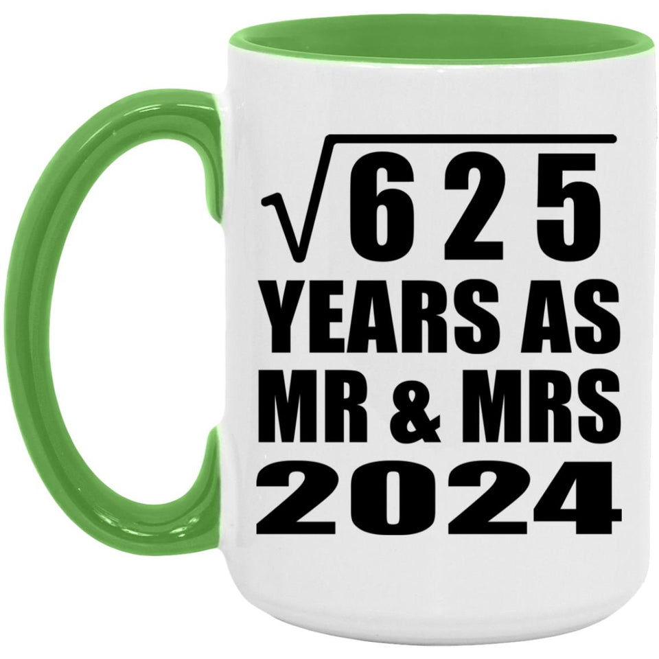 25th Anniversary Square Root of 625 Years As Mr & Mrs 2024 - 15oz Accent Mug Green