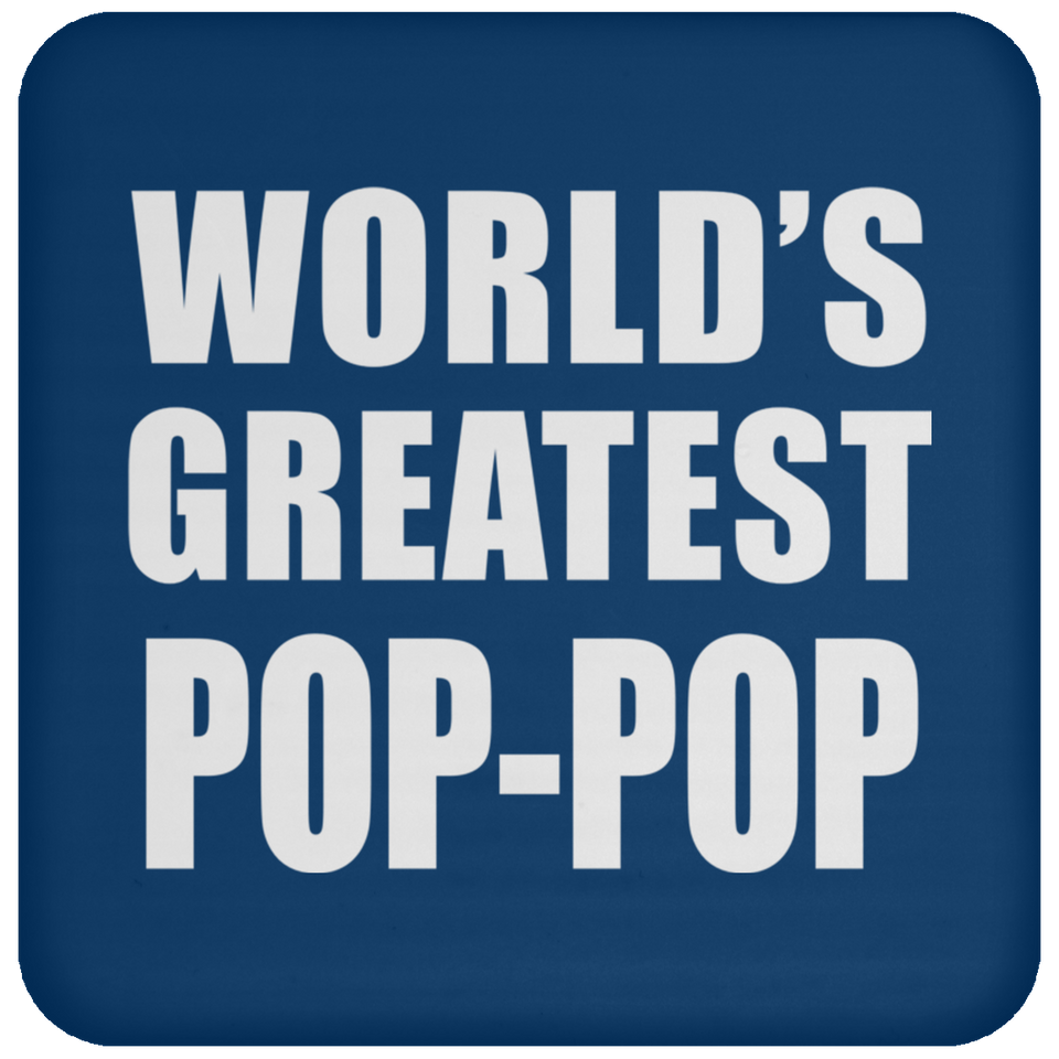 World's Greatest Pop-Pop - Drink Coaster