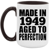 75th Birthday Made In 1949 Aged to Perfection - 15oz Accent Mug Black