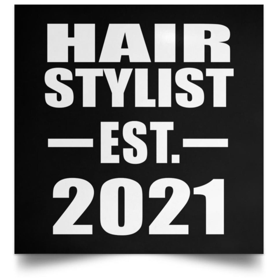 Hair Stylist Established EST. 2021 - Poster Square