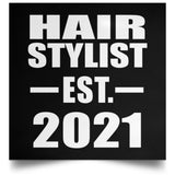 Hair Stylist Established EST. 2021 - Poster Square